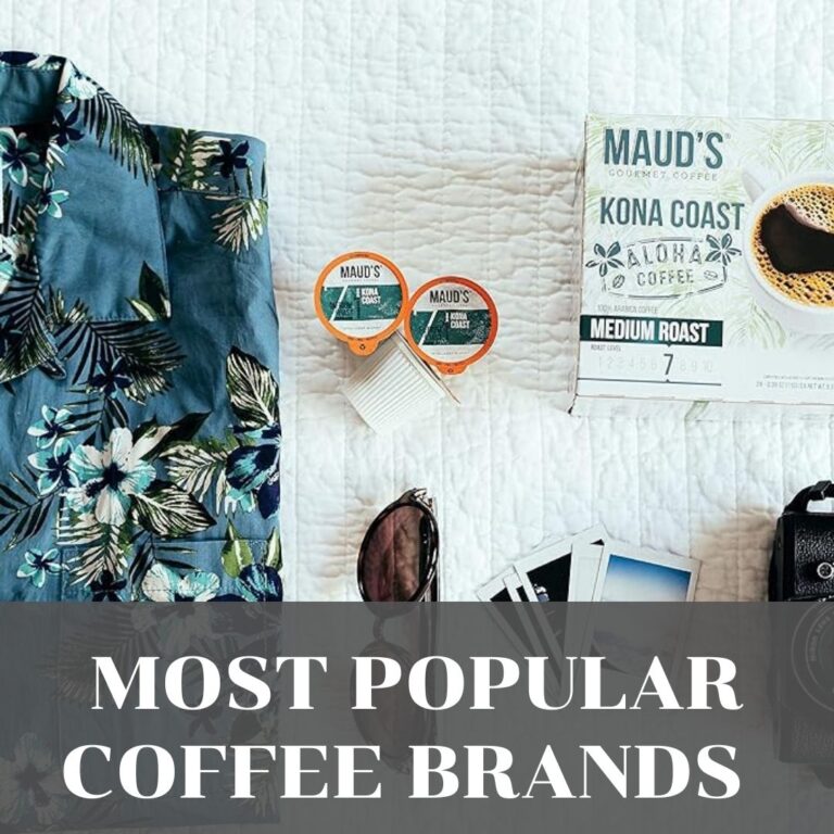 This article is my list of the most popular coffee brands.