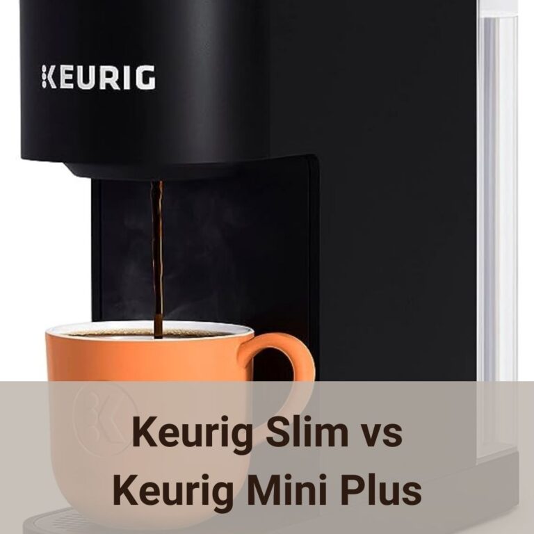 Keurig Slim or Keurig Mini Plus, which is the right one for you?